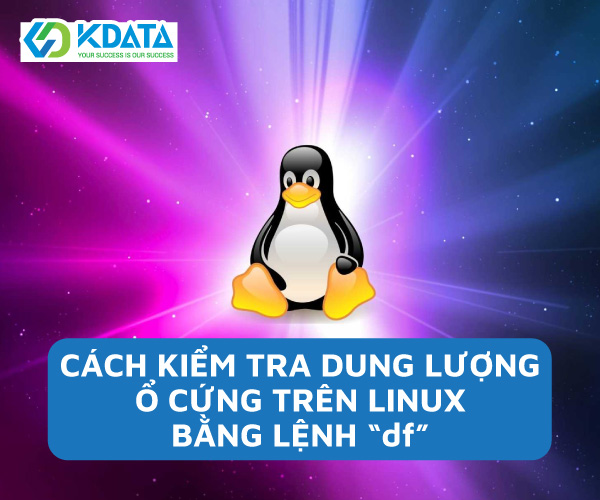  Cách kiểm tra dung lượng ổ cứng trên Linux bằng lệnh ‘df’