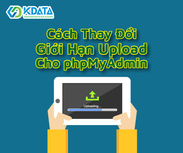  Thay đổi giới hạn upload cho PhpMyAdmin trên CyberPanel