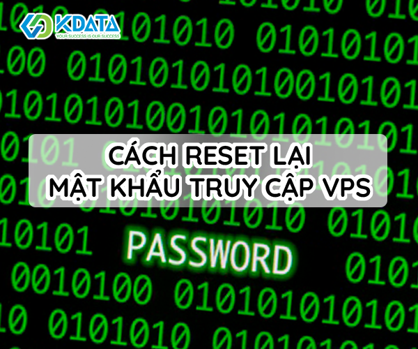  Cách reset lại mật khẩu truy cập VPS trên CentOS 7 & 8