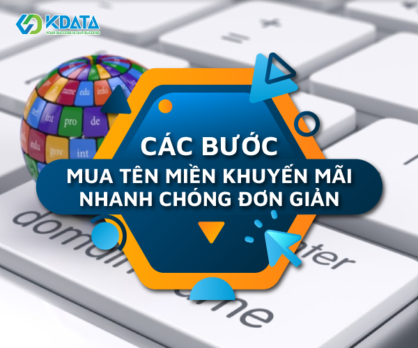  Hướng dẫn các bước mua tên miền giá rẻ tại KDATA