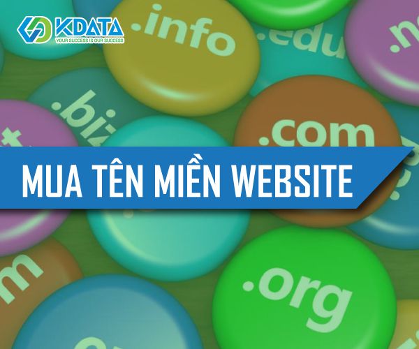  Mua tên miền website ở đâu uy tín? Những lưu ý khi chọn tên miền