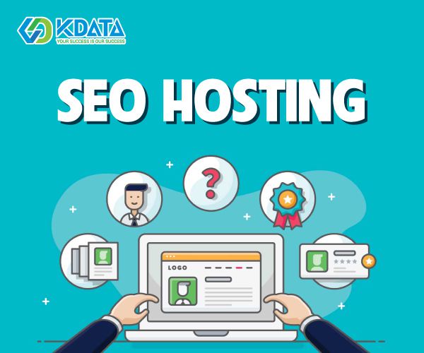  SEO Hosting là gì? Dịch vụ web hosting chuyên nghiệp dành cho SEOer