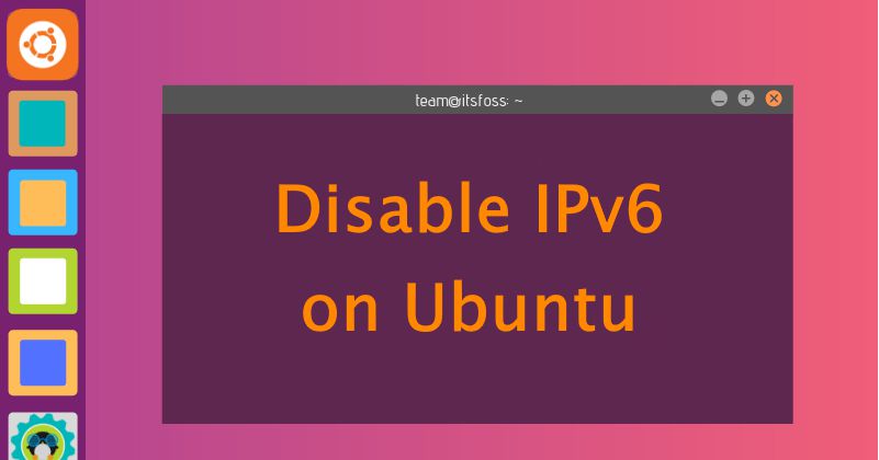 Làm thế nào để disable IPv6 trong Ubuntu và CentOS?