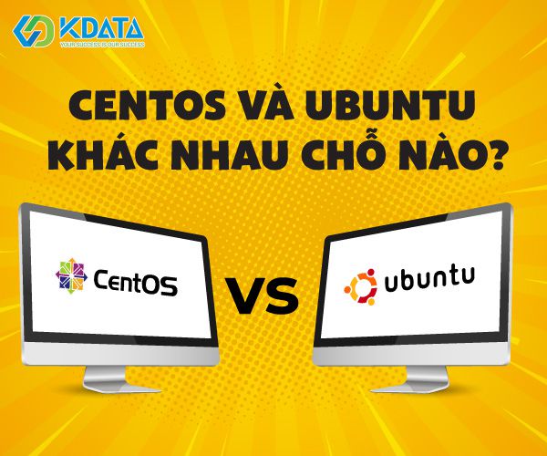 Bạn biết gì về hệ điều hành CentOS? CentOS và Ubuntu khác nhau chỗ nào?