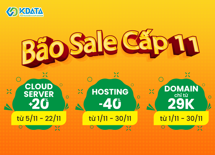 Sale tháng 11: KDATA giảm giá Hosting, Domain & Cloud Server