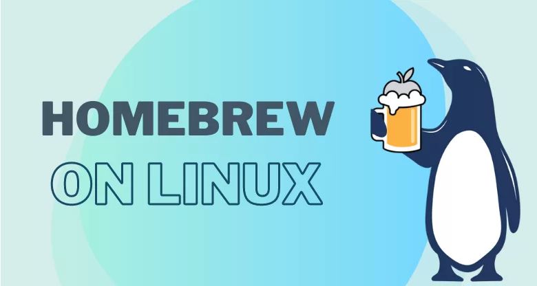Hướng dẫn cài đặt và sử dụng Homebrew trên Linux