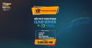 Đồng hành cùng sự kiện Vietnam Mobile Day 2018 - KDATA tặng 12 tháng Cloud VPS cho khách VIP tham dự sự kiện