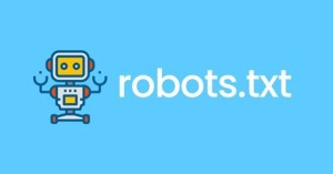 Robots.txt là gì? Hướng dẫn tạo file Robots.txt chuẩn SEO