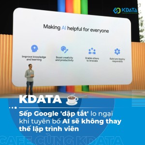 Sếp Google 'dập tắt' lo ngại khi tuyên bố AI sẽ không thay thế lập trình viên