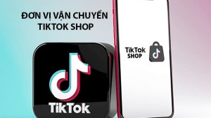 Top 5 đơn vị vận chuyển trên TikTok Shop, nên lựa chọn đơn vị vận chuyển nào