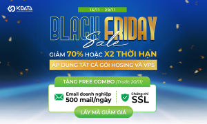 BLACK FRIDAY 2024: KDATA DEAL HOT GIẢM 70% HOẶC X2 THỜI HẠN CLOUD HOSTING VÀ CLOUD VPS