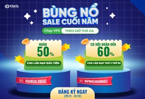 VPS theo giờ bùng nổ sale lớn cuối năm, hoàn tiền cực đã