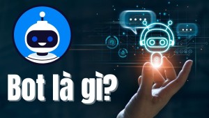 Bot là gì? Hiểu rõ cách hoạt động và phân loại