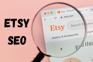  7 kỹ thuật Etsy SEO hiệu quả để tăng lượng khách hàng của bạn