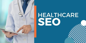 Healthcare SEO: Chìa khóa mở cánh cửa tiếp cận khách hàng tiềm năng cho ngành y tế