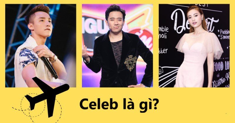  Celeb là gì? Phân biệt giữa Celeb và Influencer