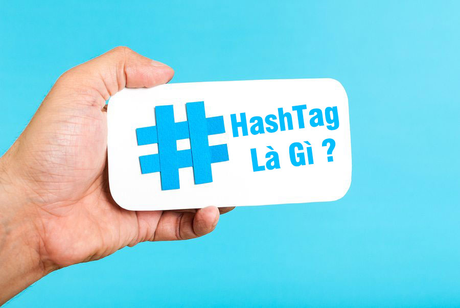 Hashtag là gì?