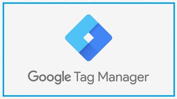  Google Tag Manager là gì? Ưu và nhược điểm của nó