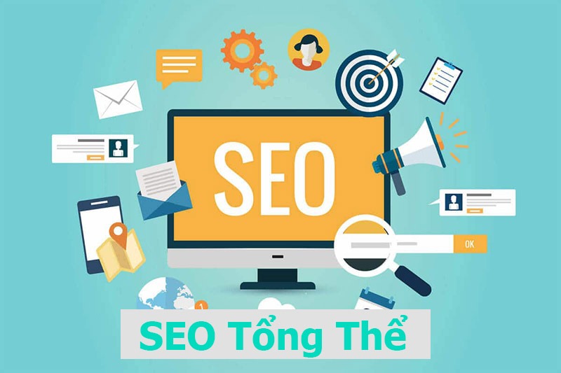  SEO tổng thể Website, lợi ích mà nó mang lại cho doanh nghiệp