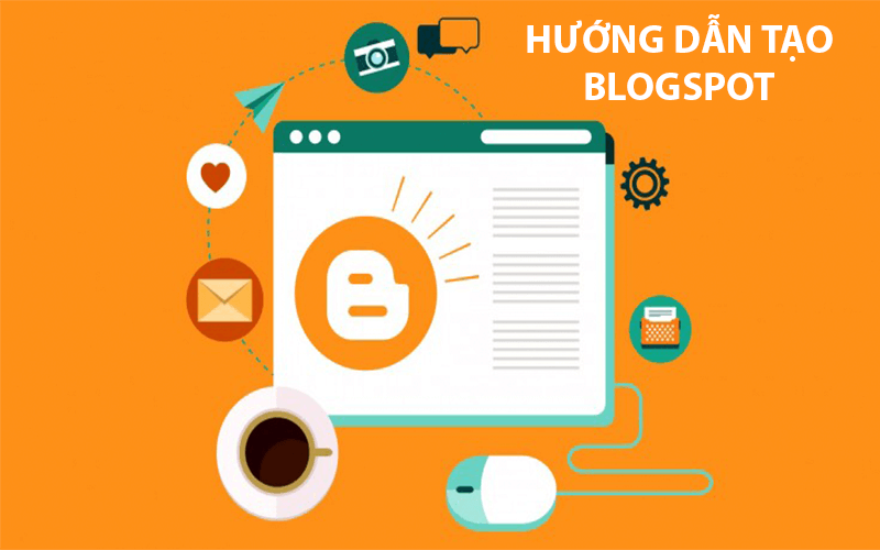 Cách tạo blog từ blogspot