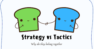  Phân biệt strategy và tactics? Sự khác biệt mấu chốt là gì?