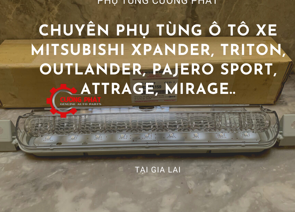 Phụ tùng Mitsubishi chính hãng tại Gia Lai