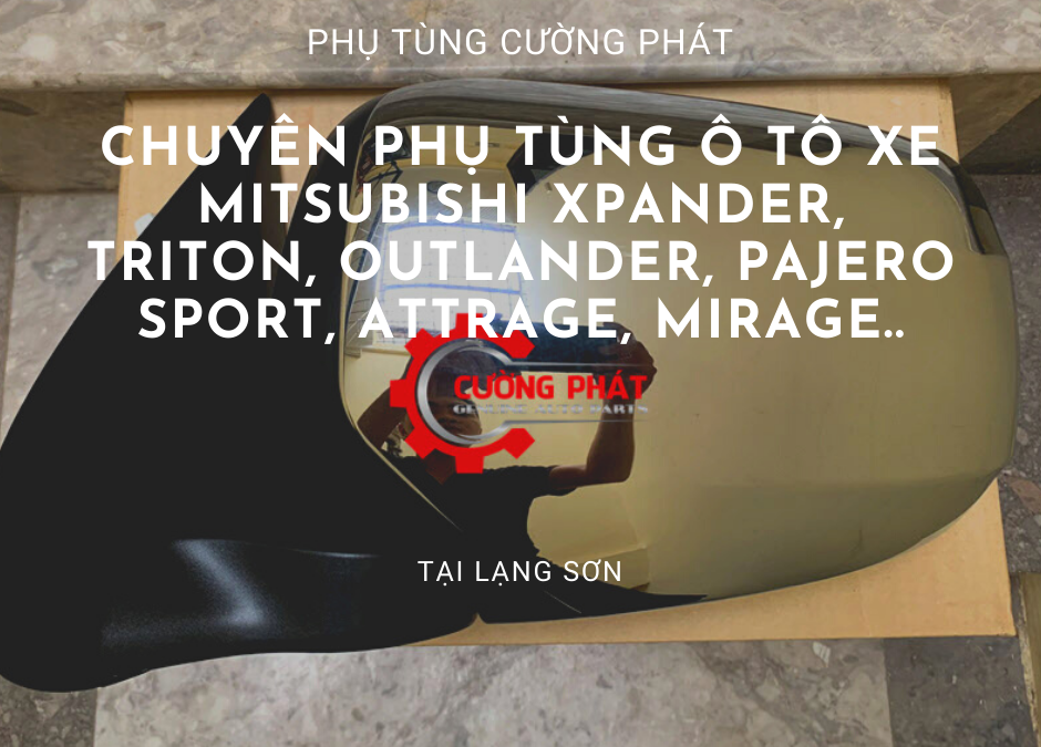 Phụ tùng Mitsubishi chính hãng tại Lạng Sơn