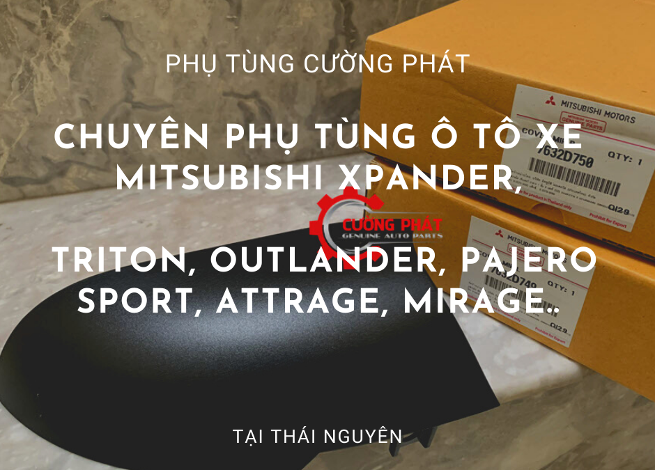 Phụ tùng Mitsubishi chính hãng tại Thái Nguyên