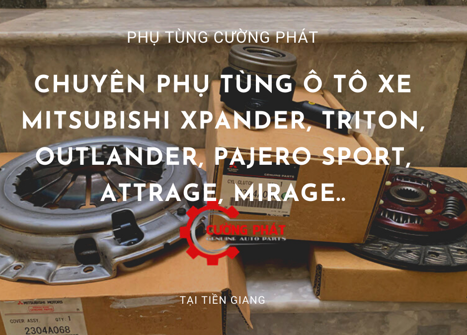 Phụ tùng Mitsubishi chính hãng tại Tiền Giang